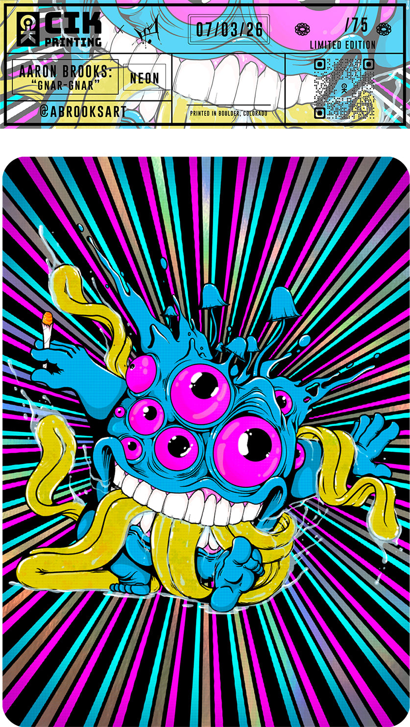 "Gnar-Gnar" Neon Screenprint Foil