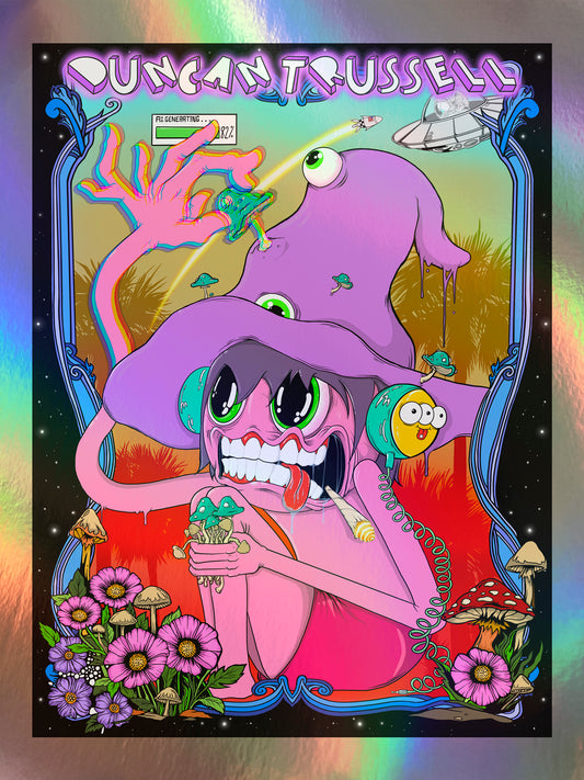 "Turn on, Tune in" Holo Giclee